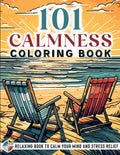101 Calmness: Adult Coloring Book