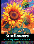 Sunflowers Coloring Book For Adults
