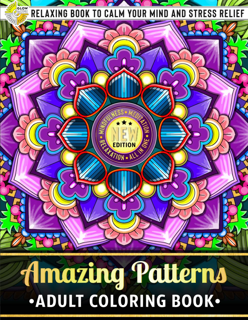 Amazing Patterns: Adult Coloring Book