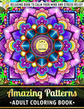 Amazing Patterns: Adult Coloring Book